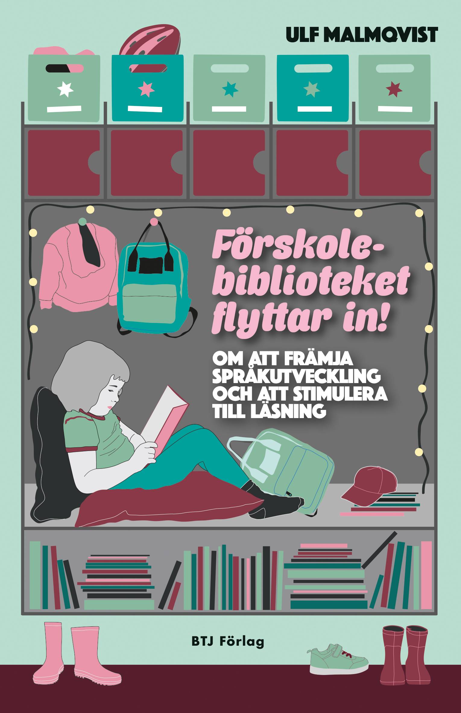 Förskolebiblioteket flyttar in! : om att främja språkutveckling och att stimulera till läsning