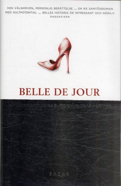 Belle de Jour : en eskortflickas öden och äventyr