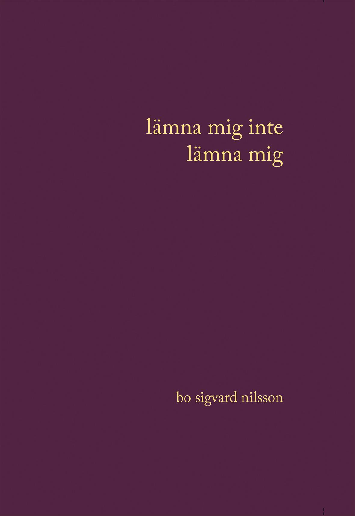 Lämna mig inte lämna mig