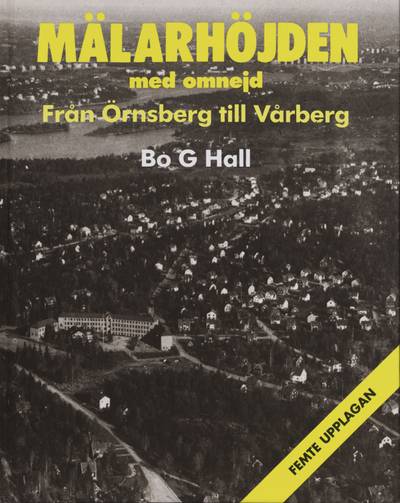 Mälarhöjden med omnejd : från Örnsberg till Vårberg