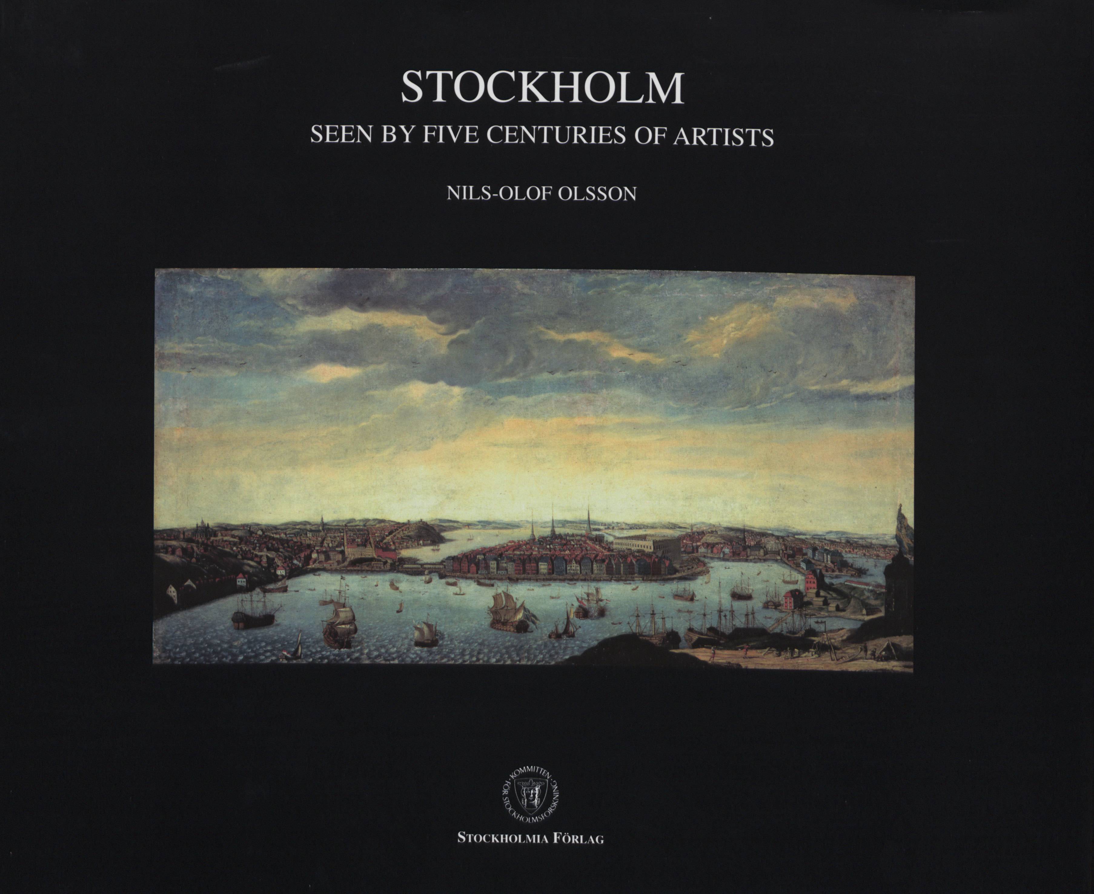 Stockholm : Seen By Five Centuries Of Artists