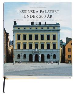 Tessinska palatset under 300 år