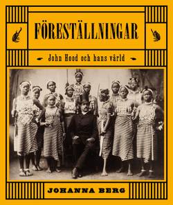 Föreställningar - John Hood och hans värld