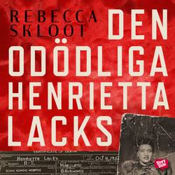 Den odödliga Henrietta Lacks