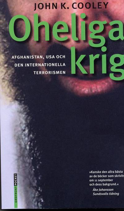 Oheliga krig. Afghanistan, USA och den internationella terrorismen