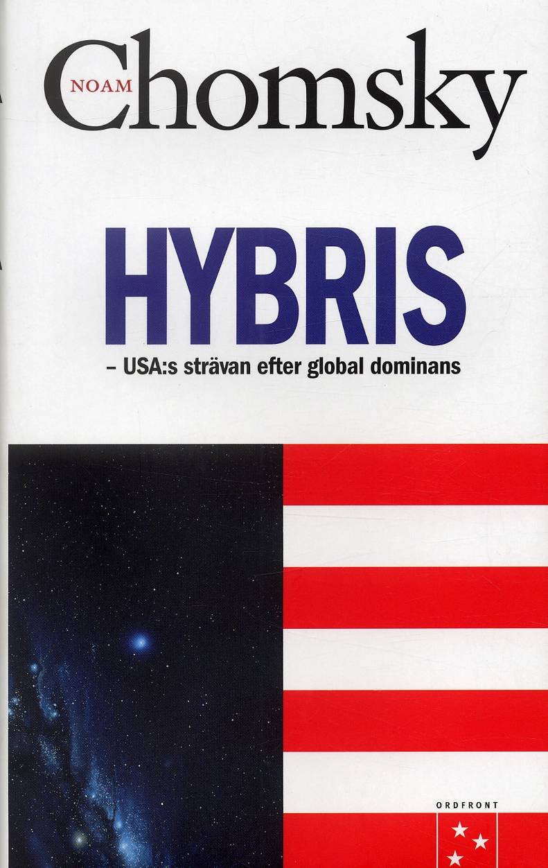 Hybris : USA:s strävan efter global dominans