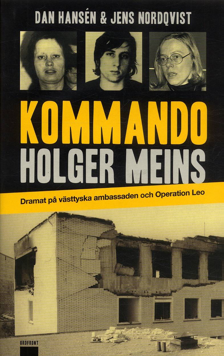Kommando Holger Meins : dramat på västtyska ambassaden och Operation Leo