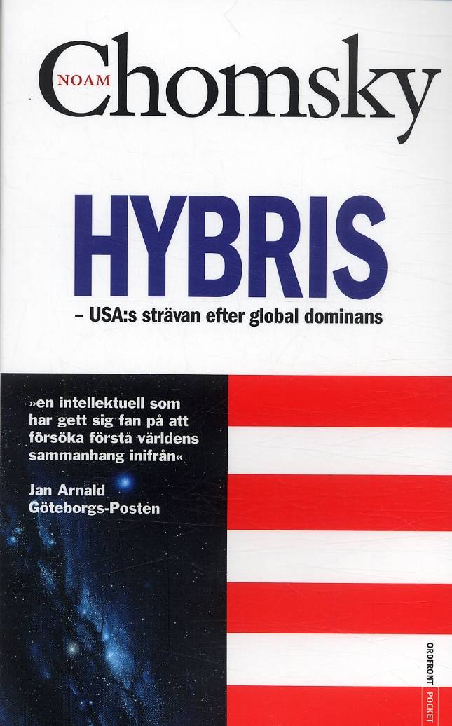 Hybris : USA:s strävan efter global dominans