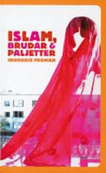 Islam, brudar och paljetter