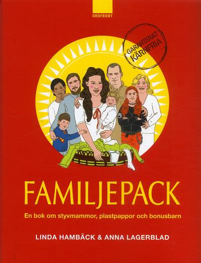 Familjepack : en bok om styvmammor, plastpappor och bonusbarn