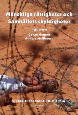 Mänskliga rättigheter och samhällets skyldigheter : en antologi från MR-dagarna 2004