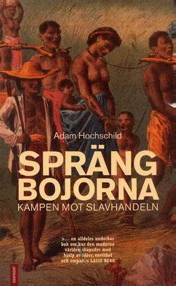 Spräng bojorna : kampen mot slavhandeln