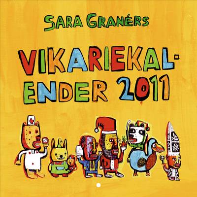 Sara Granérs vikariekalender 2011