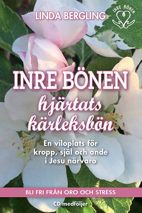 Inre Bönen - Hjärtats kärleksbön