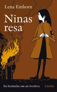 Ninas resa : en berättelse om att överleva / Lättläst