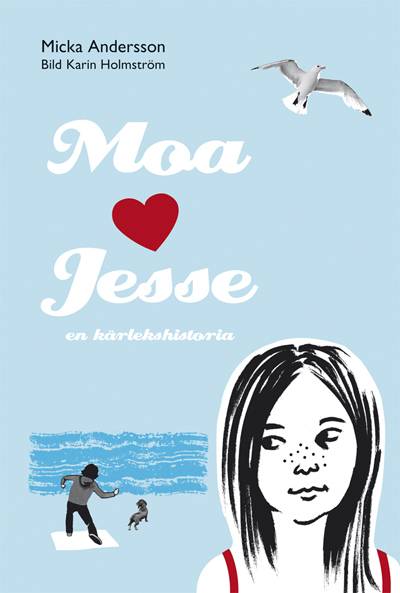 Moa älskar Jesse: en kärlekshistoria