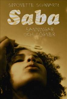 Saba : sanningar och lögner