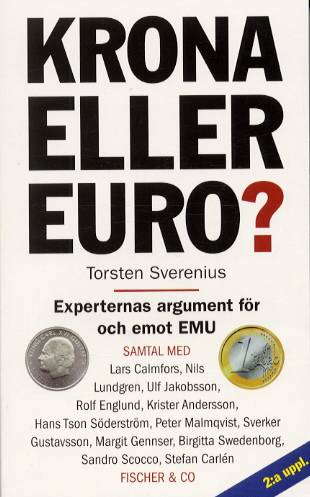Krona eller euro? : experternas argument för och emot EMU : samtal med Lars