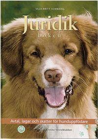Juridikboken : avtal, lagar och skatter för hunduppfödare : en handbok från