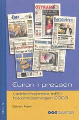 Euron i pressen : Landsortspress inför folkomröstningen 2003