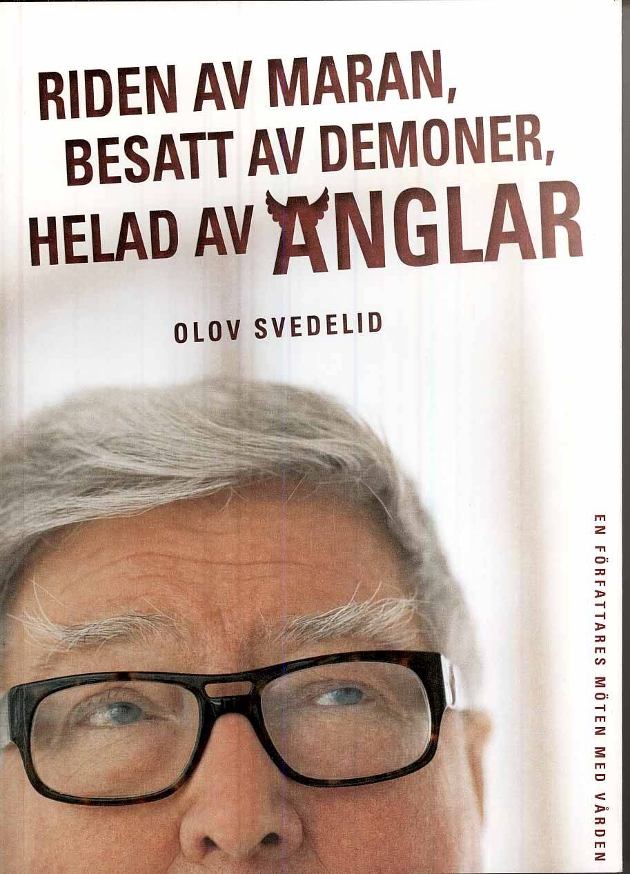 Riden av maran, besatt av demoner, helad av änglar