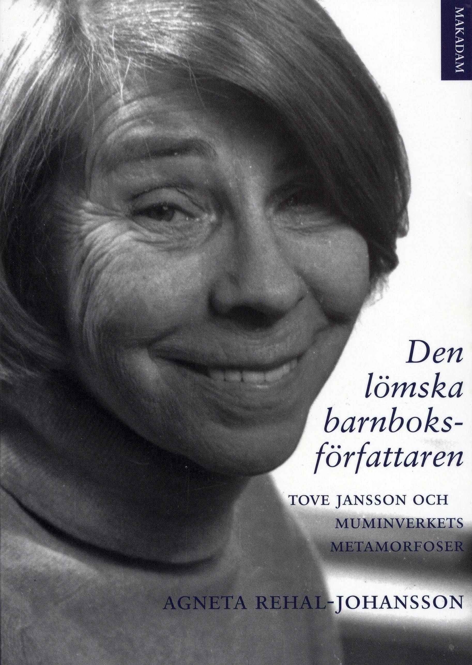 Den lömska barnboksförfattaren : Tove Jansson och muminverkets metamorfoser