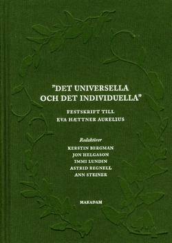 Det universella och det individuella : festskrift till Eva Haettner Aurelius