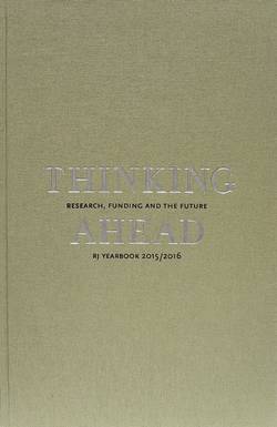Thinking ahead : research, funding and the future (RJ Yearbook 2015/2016)