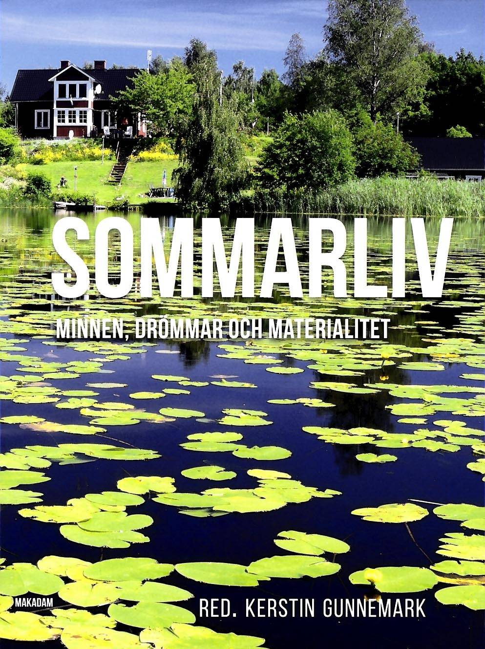 Sommarliv : minnen, drömmar och materialitet