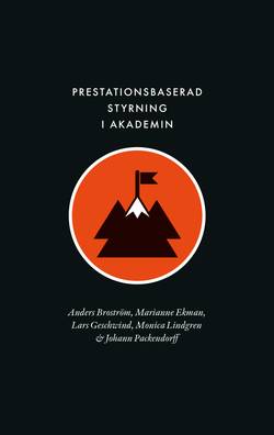 Prestationsbaserad styrning i akademin : instrumentalisering i tidsanvändning, identitet och professionalitet