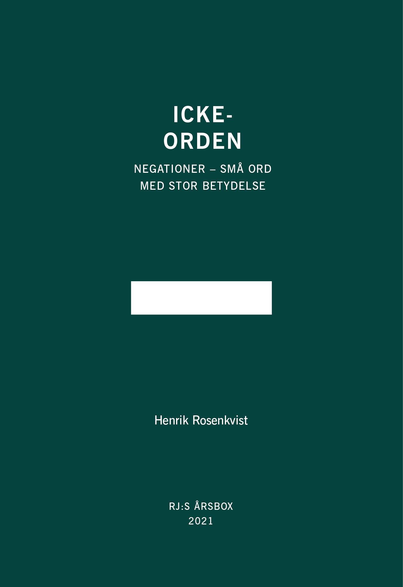 Icke-orden (RJ:s årsbox 2021. Orden)