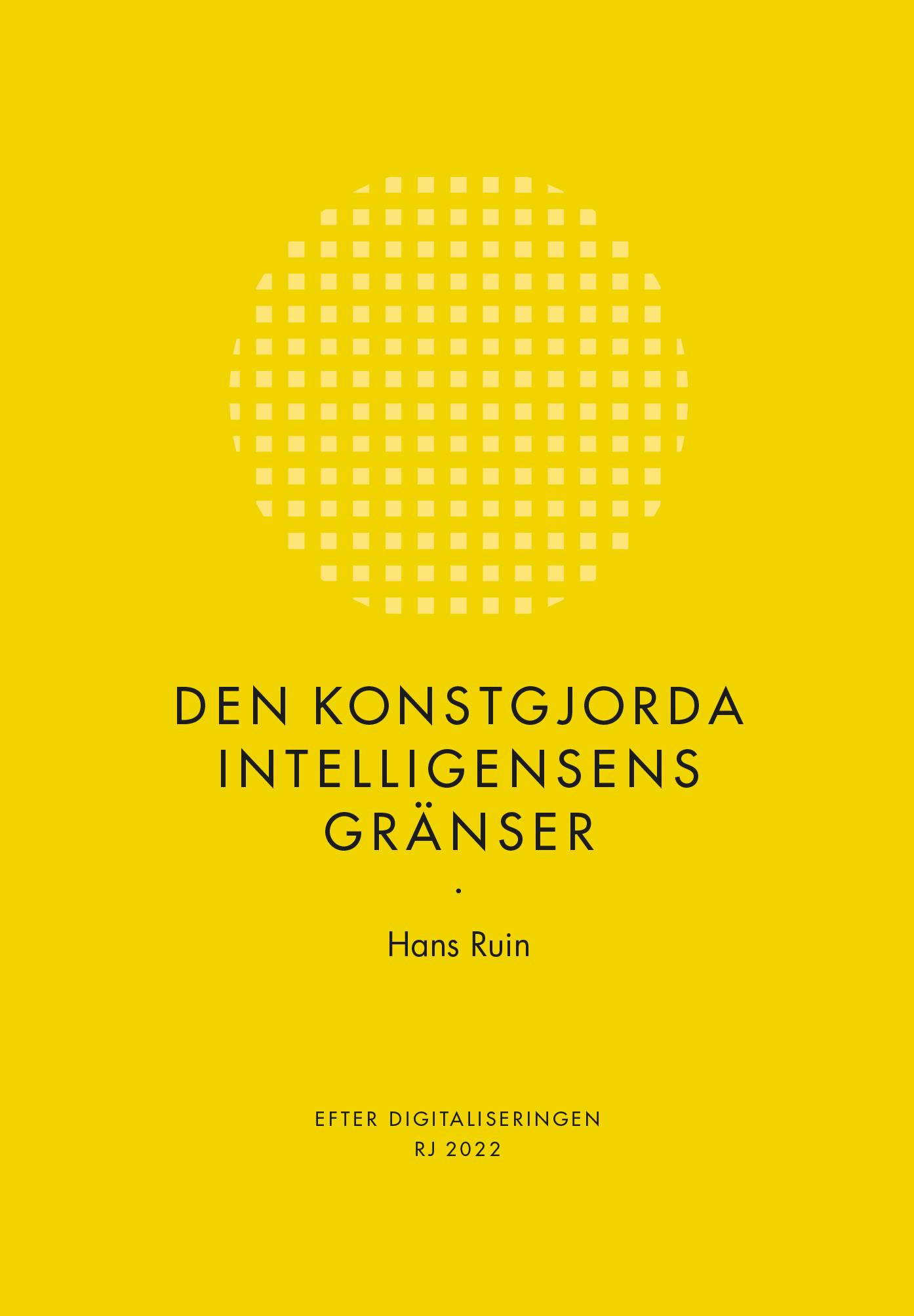 Den konstgjorda intelligensens gränser (RJ 2022: Efter digitaliseringen)