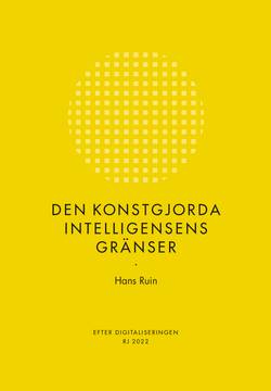 Den konstgjorda intelligensens gränser (RJ 2022: Efter digitaliseringen)