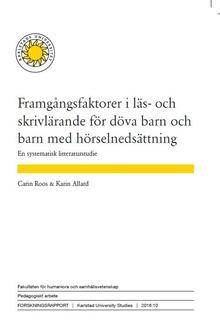 Framgångsfaktorer i läs- och skrivlärande för döva barn och barn med hörselnedsättning