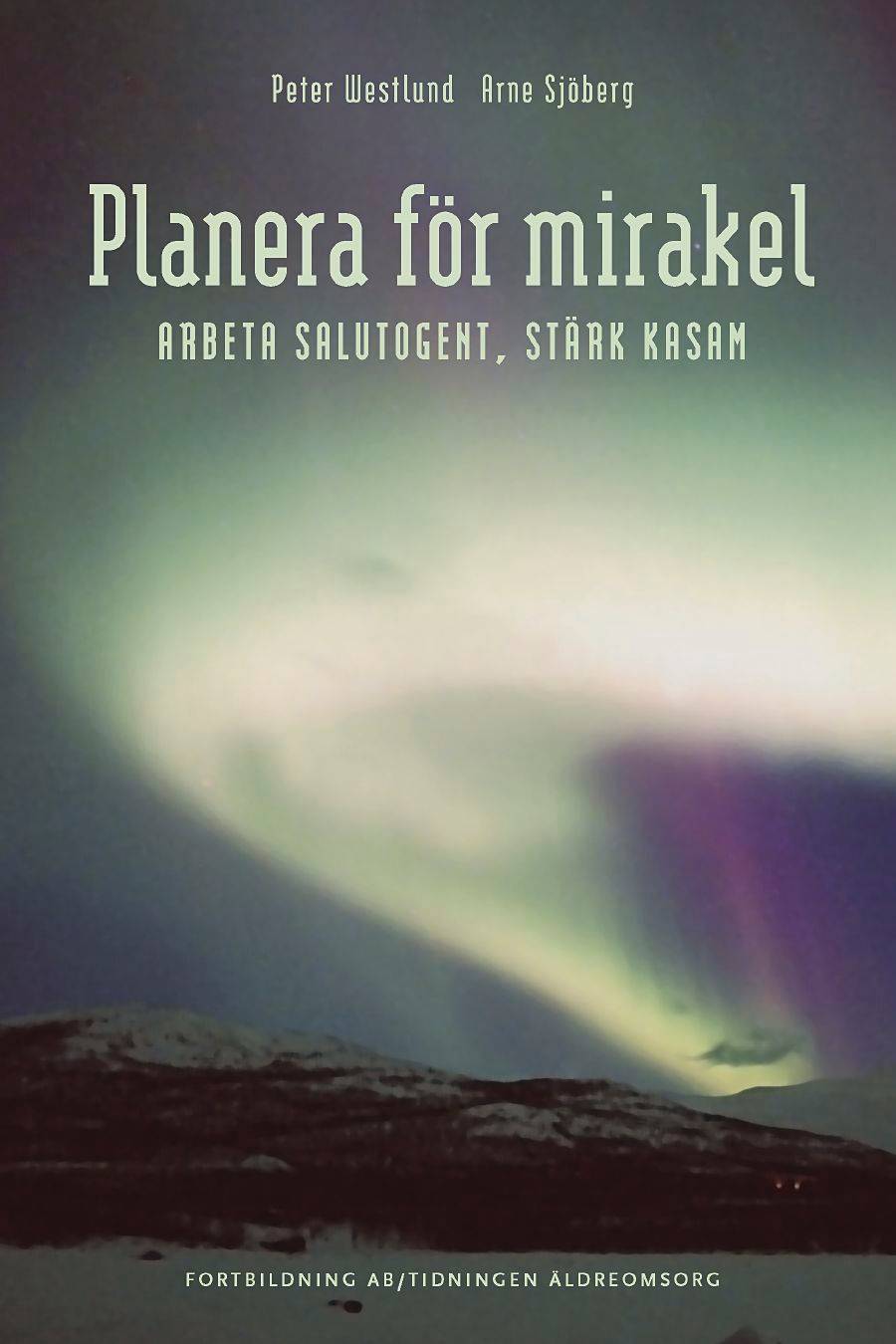 Planera för mirakel