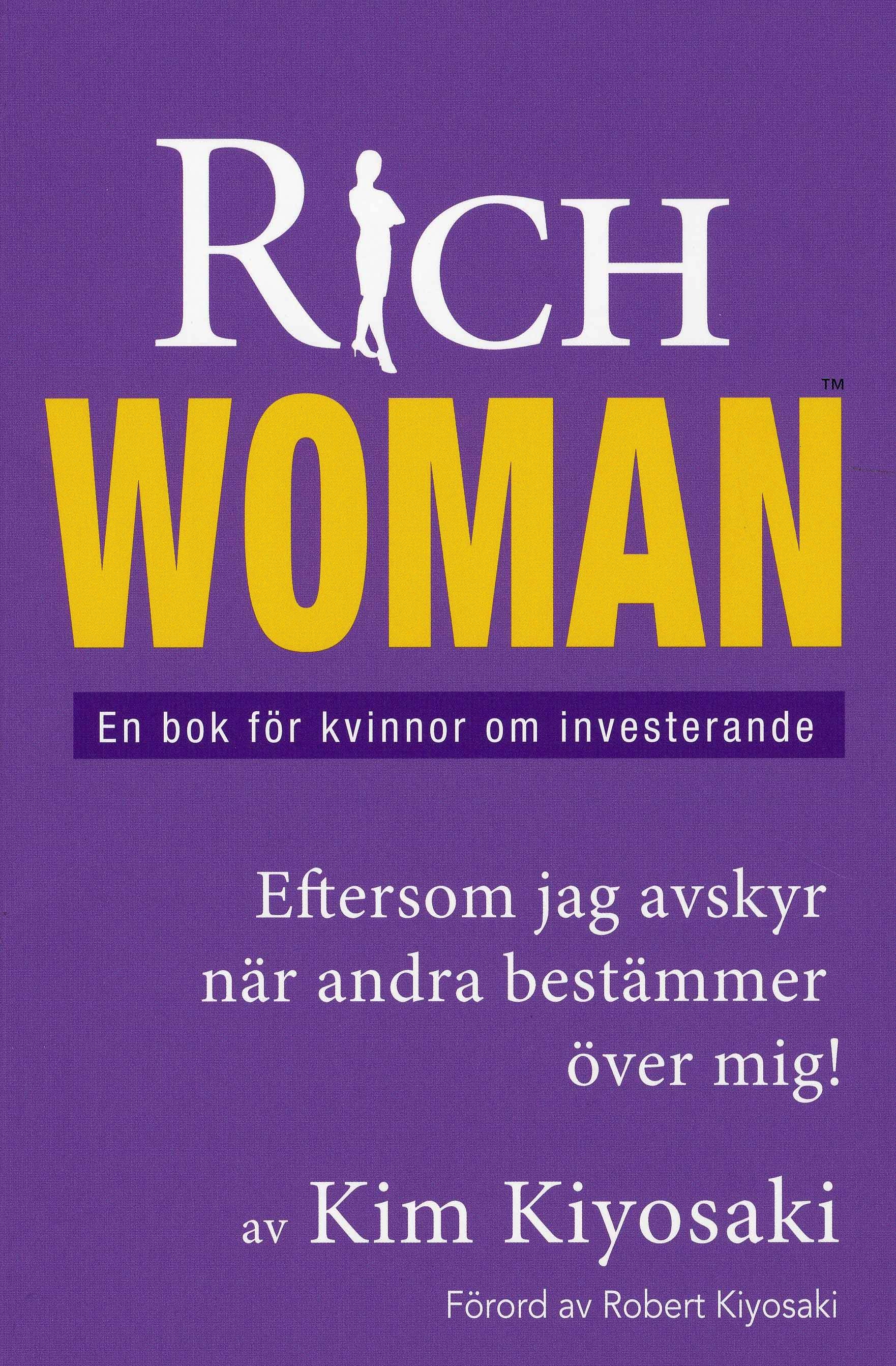 Rich woman : en bok för kvinnor om investerande