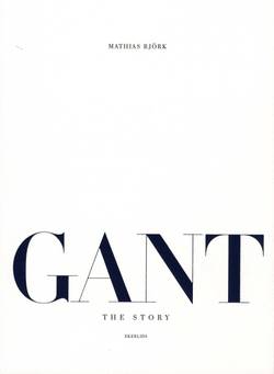 Gant the story