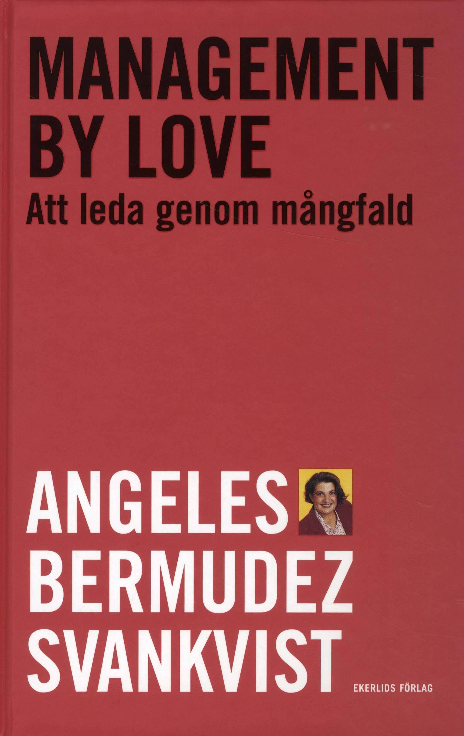 Management by love : att leda genom mångfald