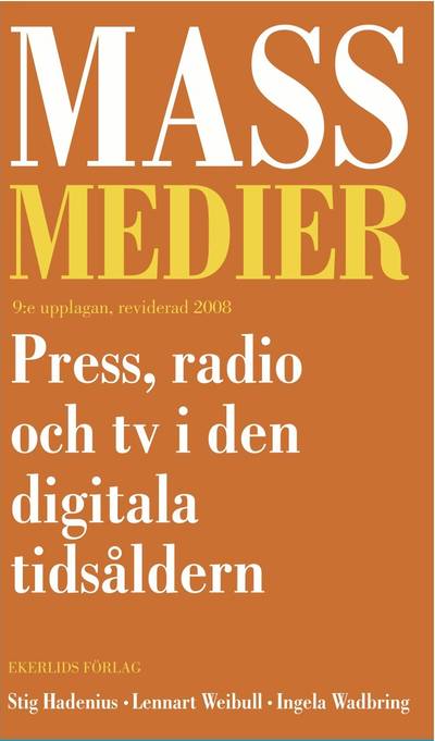 Massmedier : press, radio och tv i den digitala tidsåldern
