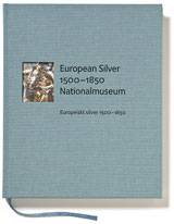 European Silver 1500-1850/ Europeiskt silver 1500-1850