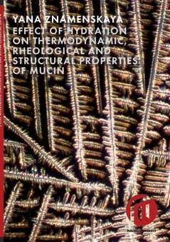 Effect of hydration on thermodynamic, rheological and structural properties of mucin