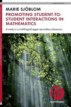 Promoting student-to-student interactions in mathematics : a study in a multilingual upper secondary classroom