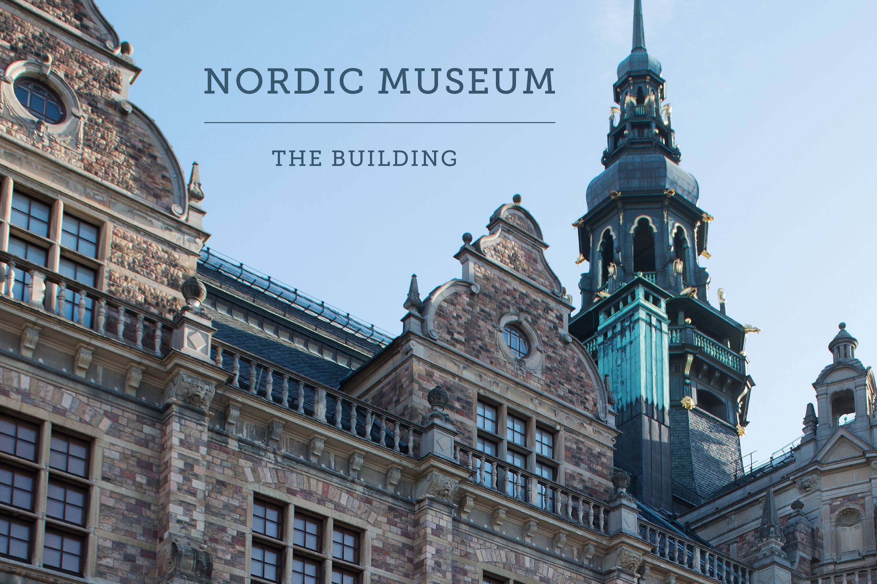 Nordic Museum : the building
