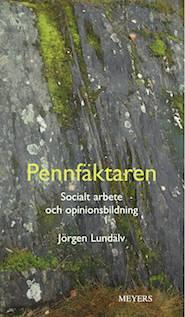 Pennfäktaren : socialt arbete och opinionsbildning