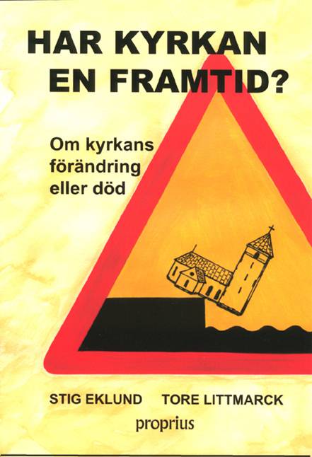 Har kyrkan en framtid? : om kyrkans förändring eller död