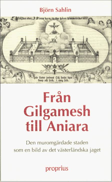 Från Gilgamesh till Aniara  : den muromgärdade staden som en bild för det v