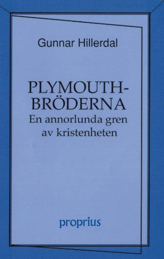 Plymouthbröderna : en annorlunda gren av kristenheten