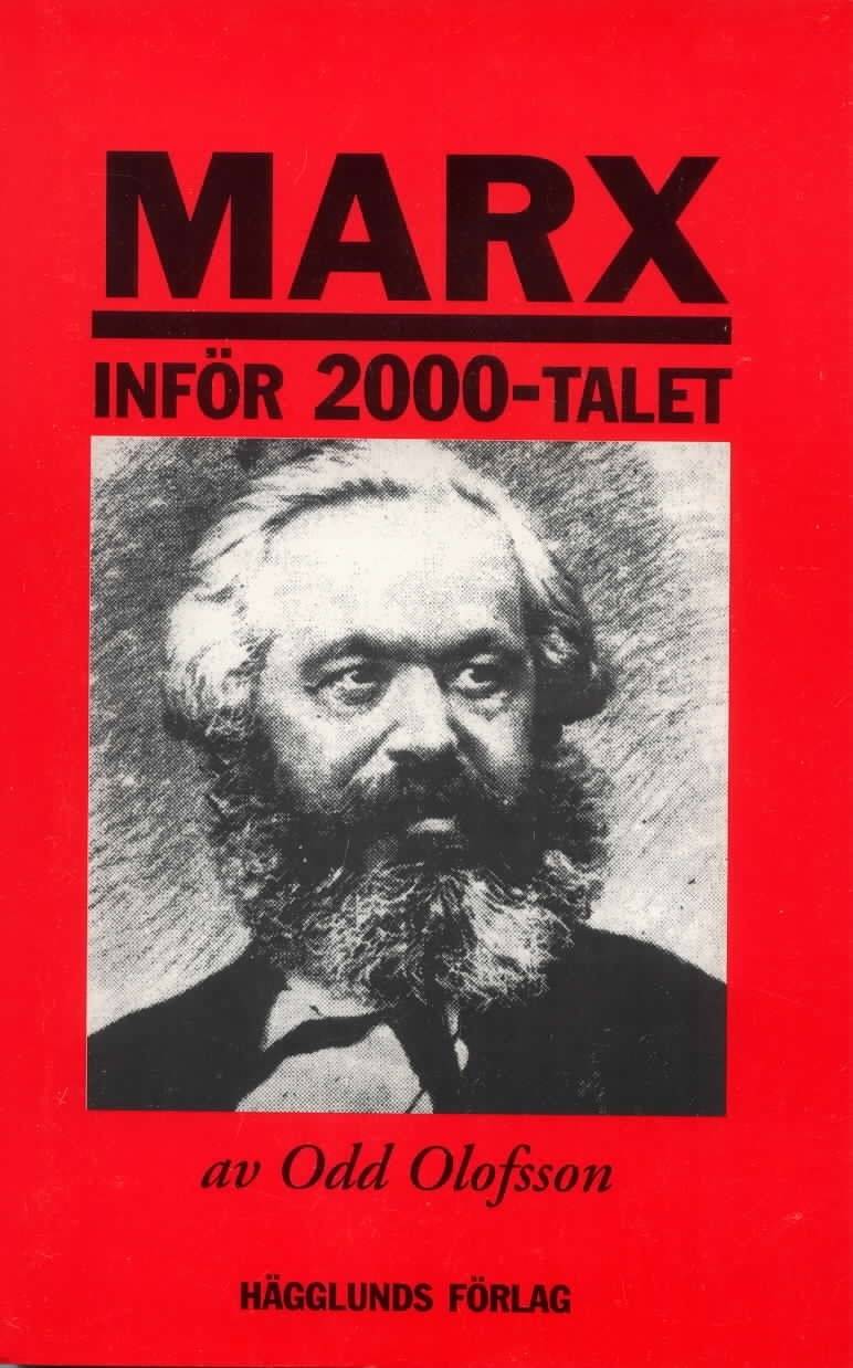Marx Inför 2000-Talet : Omläsning av Kapitalet i Vår Tid