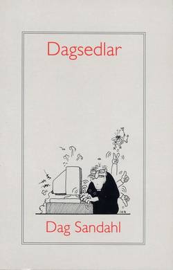 Dagsedlar : krönikor och andra texter ur Kyrkligt magasin 1981-1997