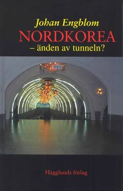 Nordkorea : änden av tunneln?